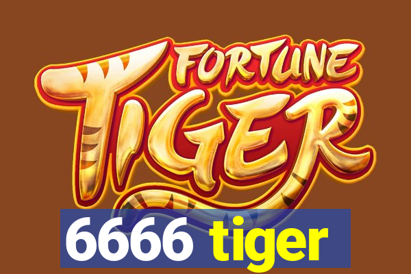 6666 tiger